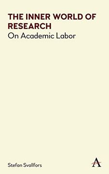 portada Inner World of Research: On Academic Labor (Anthem Series on Politics and Society After Work) (en Inglés)