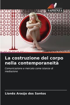 portada La costruzione del corpo nella contemporaneità (en Italiano)