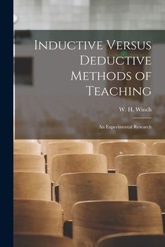 portada Inductive Versus Deductive Methods of Teaching: An Experimental Research (en Inglés)