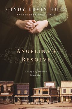 portada Angelina'S Resolve: 1 (Village of Women) 