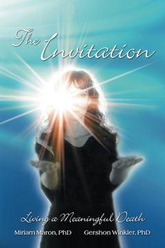 portada The Invitation: Living a Meaningful Death (en Inglés)