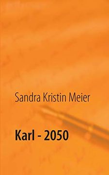 portada Karl - 2050: Satirische Dystopie (en Alemán)