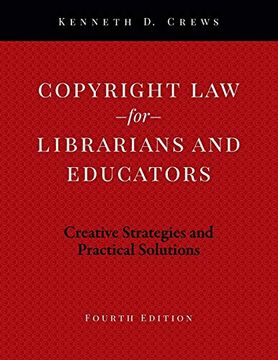 portada Copyright law for Librarians and Educators: Creative Strategies and Practical Solutions (en Inglés)