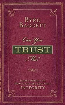 portada Can You Trust Me?: Simple Insights on How to Live and Lead With Integrity (en Inglés)