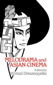 portada Melodrama and Asian Cinema Hardback (Cambridge Studies in Film) 