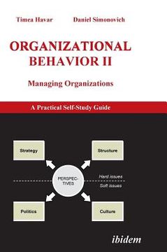 portada Organizational Behavior II. Managing Organizations. A Practical Self-Study Guide (en Inglés)