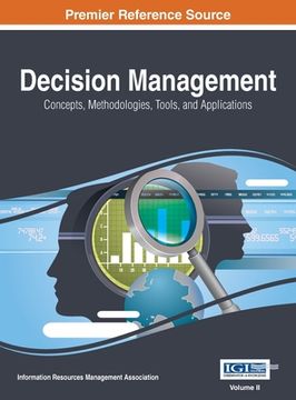 portada Decision Management: Concepts, Methodologies, Tools, and Applications, VOL 2 (en Inglés)