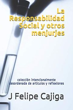 portada La Responsabilidad Social y Otros Menjurges: Colección Desordenada de Artículos y Reflexiones: 2 (Rse)
