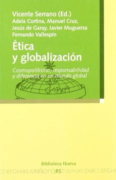 portada Ética y Globalización. Cosmopolitismo, Responsabilidad y Diferencia en un Mundo Global (in Spanish)