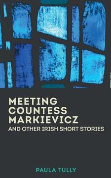 portada Meeting Countess Markievicz and Other Irish Short Stories (en Inglés)