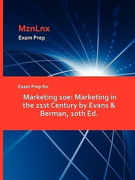 portada exam prep for marketing 10e: marketing in the 21st century by evans & berman, 10th ed.