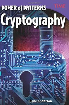 portada Power of Patterns: Cryptography (Time for Kids Nonfiction Readers) (en Inglés)
