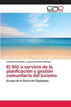 portada El sig a Servicio de la Planficación y Gestión Comunitaria del Turismo: El Caso de la Sierra de Tepequem (in Spanish)