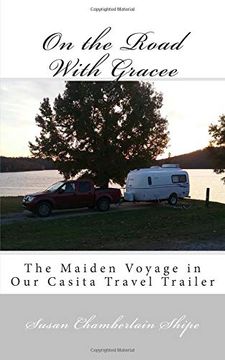 portada On the Road With Gracee: The Maiden Voyage in our Casita Travel Trailer (in English)