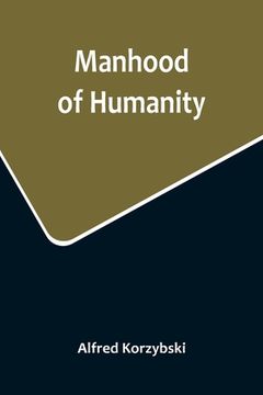 portada Manhood of Humanity (in English)