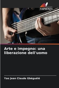 portada Arte e impegno: una liberazione dell'uomo (in Italian)