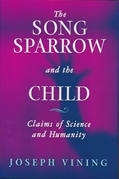 portada Song Sparrow and the Child: Claims of Science and Humanity (en Inglés)