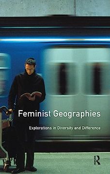 portada Feminist Geographies: Explorations in Diversity and Difference (en Inglés)