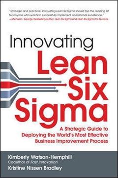 portada Innovating Lean Six Sigma: A Strategic Guide To Deploying The World s Most Effective Business Improvement Process (in English)
