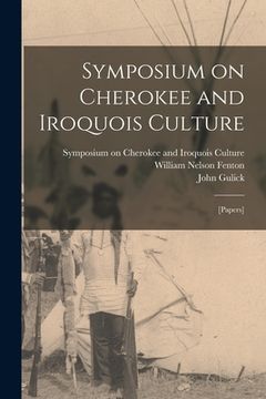 portada Symposium on Cherokee and Iroquois Culture; [papers] (en Inglés)