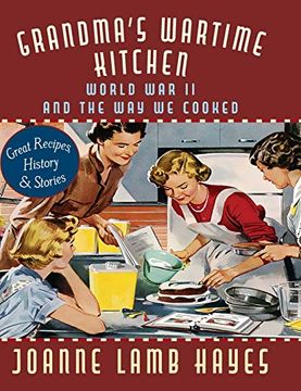 portada Grandma'S Wartime Kitchen: World war ii and the way we Cooked (en Inglés)