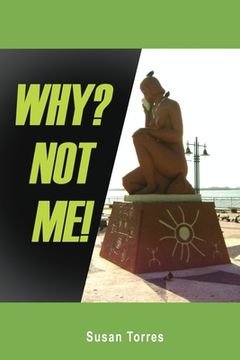 portada Why? Not Me! (in English)