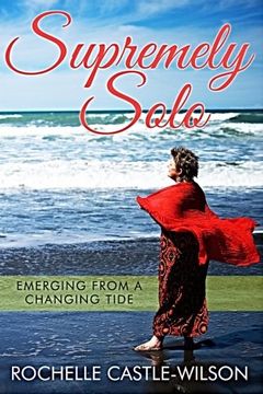portada Supremely Solo: Emerging From a Changing Tide (en Inglés)
