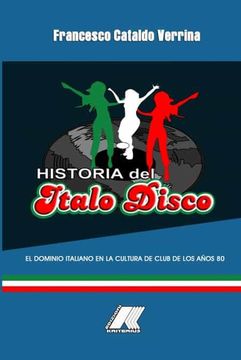 portada Historia del Italo Disco: El Dominio Italiano en la Cultura de Club de los Años 80
