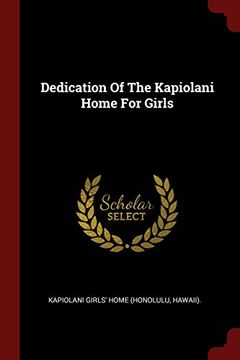 portada Dedication Of The Kapiolani Home For Girls