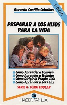 portada Preparar a los Hijos Para la Vida (2ª Ed. ) (in Spanish)