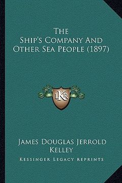 portada the ship's company and other sea people (1897) (en Inglés)