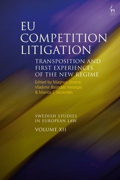 portada EU Competition Litigation: Transposition and First Experiences of the New Regime (en Inglés)