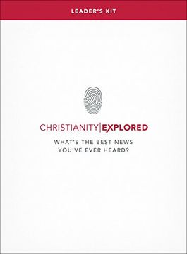 portada Christianity Explored Leader's Kit: What's the Best News You've Ever Heard? (en Inglés)