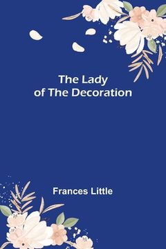 portada The Lady of the Decoration (in English)