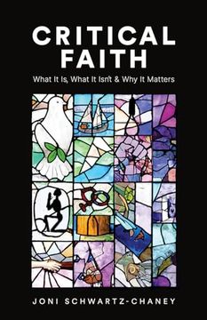 portada Critical Faith: What it is, What it Isn't, and why it Matters (en Inglés)