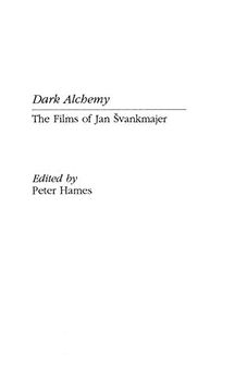portada Dark Alchemy: The Films of jan Svankmajer 