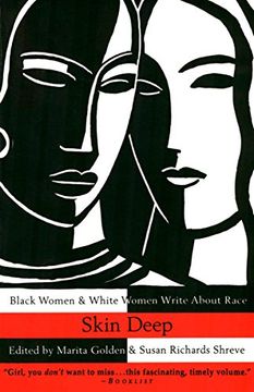 portada Skin Deep: Black Women & White Women Write About Race (en Inglés)