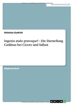 portada Ingenio malo pravoque? - Die Darstellung Catilinas bei Cicero und Sallust (in German)