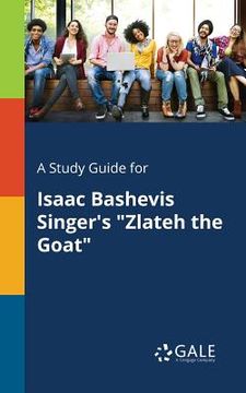 portada A Study Guide for Isaac Bashevis Singer's "Zlateh the Goat"