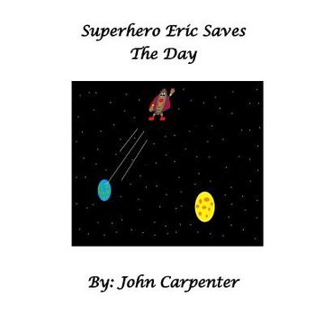 portada Superhero Eric Saves the Day (en Inglés)