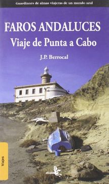 portada Faros Andaluces Viaje de Punta a Cabo (in Spanish)
