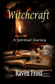 portada Witchcraft - A Spiritual Journey: An Introduction to Traditional Witchcraft (in English)