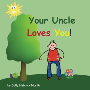 portada Your Uncle Loves You! (Sneaky Snail Stories)