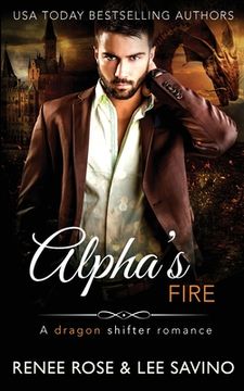 portada Alpha'S Fire: A Dragon Shifter Romance (Shifter ops Series) (en Inglés)