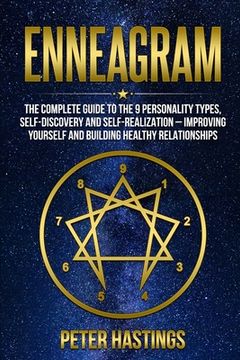 portada Enneagram: The Complete guide to the 9 Personality Types, Self-Discovery and Self-Realization - Improving Yourself and Building H (en Inglés)