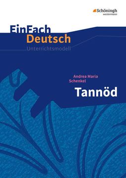portada Einfach Deutsch Unterrichtsmodelle: Andrea Maria Schenkel: Tannöd: Gymnasiale Oberstufe (in German)