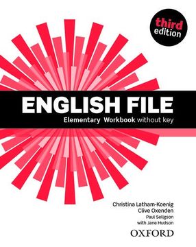 portada English File 3rd Édition: Elementary: Workbook Without key 2019 Édition (en Inglés)