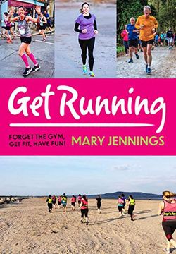 portada Get Running: Forget the Gym, get Fit, Have Fun! (en Inglés)