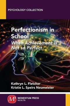 portada Perfectionism in School: When Achievement Is Not so Perfect (en Inglés)