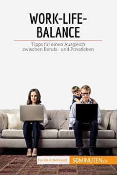 portada Work-Life-Balance: Tipps Fã¼R Einen Ausgleich Zwischen Berufs- und Privatleben (in German)